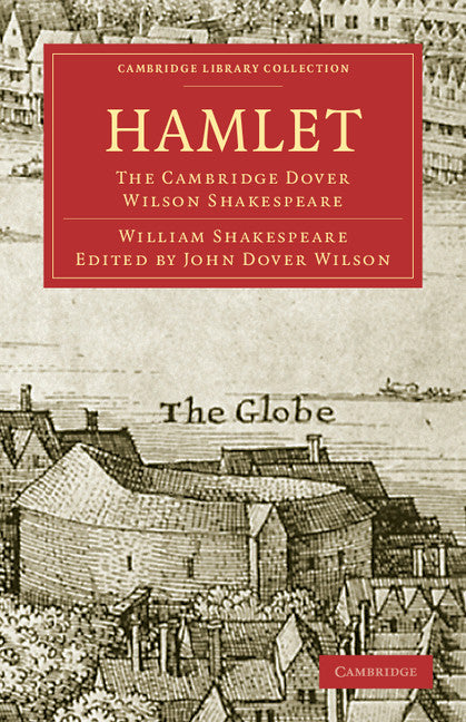 Hamlet; The Cambridge Dover Wilson Shakespeare (Paperback / softback) 9781108005791
