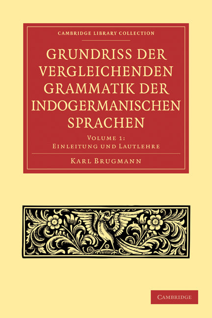Grundriss der vergleichenden Grammatik der indogermanischen Sprachen (Paperback / softback) 9781108006491