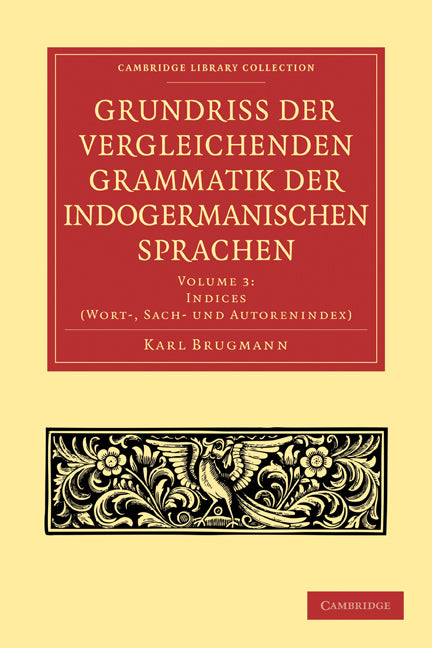 Grundriss der vergleichenden Grammatik der indogermanischen Sprachen (Paperback / softback) 9781108006538