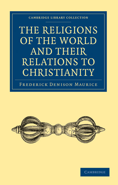 The Religions of the World and Their Relations to Christianity (Paperback / softback) 9781108007931