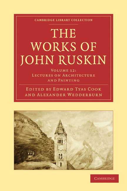 The Works of John Ruskin (Paperback / softback) 9781108008600