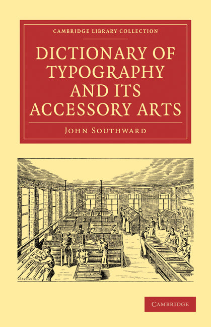 Dictionary of Typography and its Accessory Arts (Paperback / softback) 9781108009065
