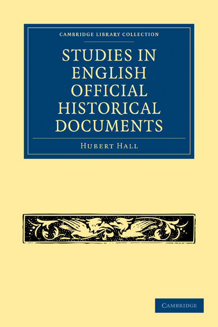 Studies in English Official Historical Documents (Paperback / softback) 9781108010641