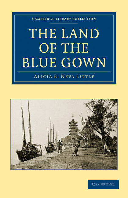 The Land of the Blue Gown (Paperback / softback) 9781108013864