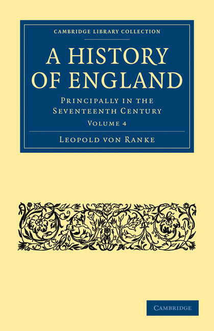 A History of England; Principally in the Seventeenth Century (Paperback / softback) 9781108022125