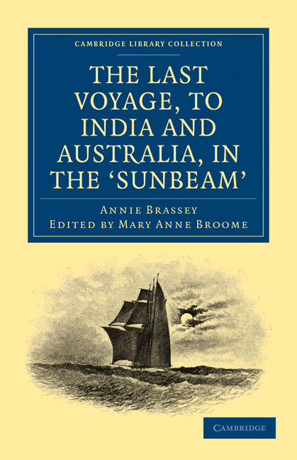 The Last Voyage, to India and Australia, in the Sunbeam (Paperback / softback) 9781108024716