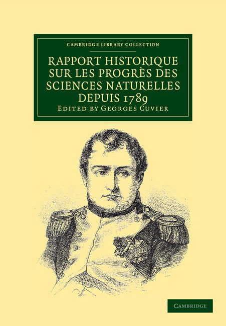 Rapport historique sur les progrès des sciences naturelles depuis 1789, et sur leur état actuel (Paperback / softback) 9781108037990