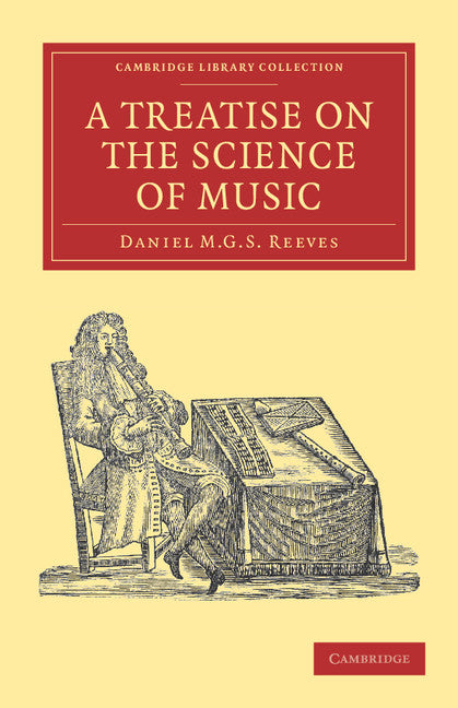 A Treatise on the Science of Music (Paperback / softback) 9781108038805