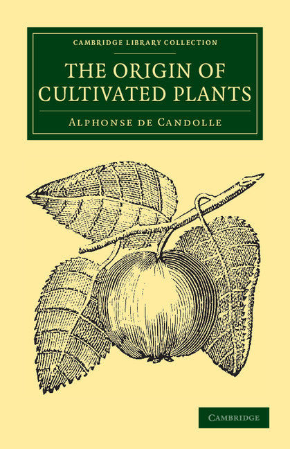 The Origin of Cultivated Plants (Paperback / softback) 9781108038904