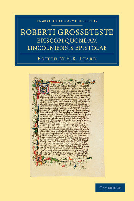 Roberti Grosseteste Episcopi quondam Lincolniensis epistolae (Paperback / softback) 9781108042802