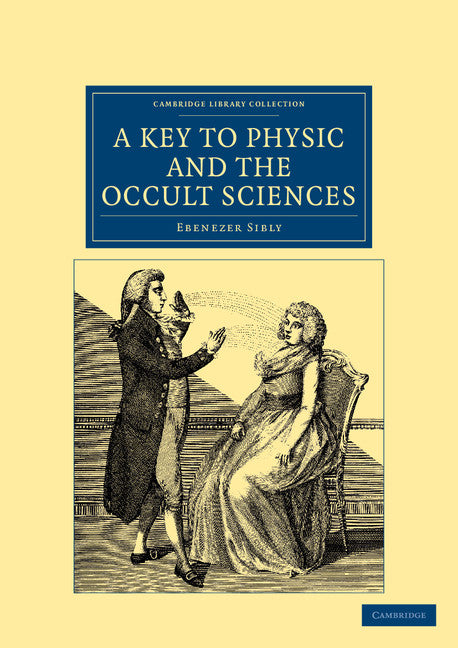 A Key to Physic, and the Occult Sciences (Paperback / softback) 9781108044288
