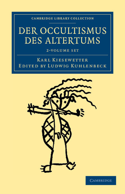 Der Occultismus des Altertums 2 Volume Set (Multiple-component retail product) 9781108044387