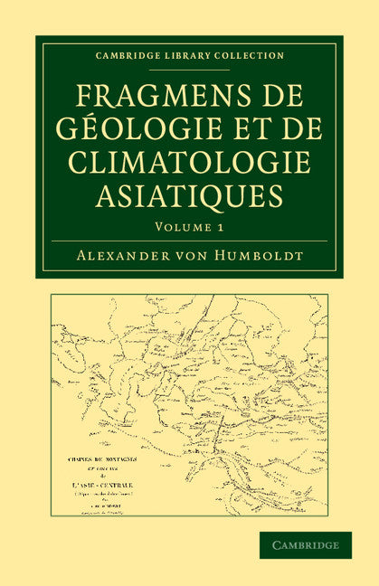 Fragmens de géologie et de climatologie Asiatiques (Paperback / softback) 9781108049429