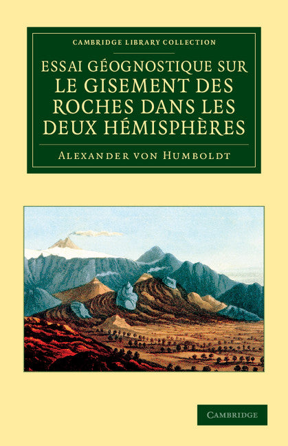 Essai géognostique sur le gisement des roches dans les deux hémisphères (Paperback / softback) 9781108049481