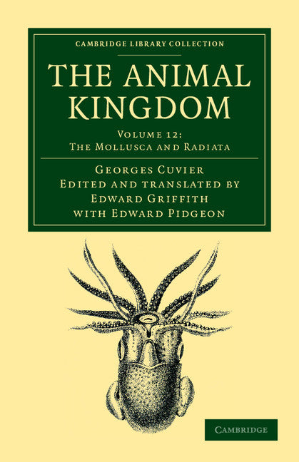 The Animal Kingdom; Arranged in Conformity with its Organization (Paperback / softback) 9781108049658