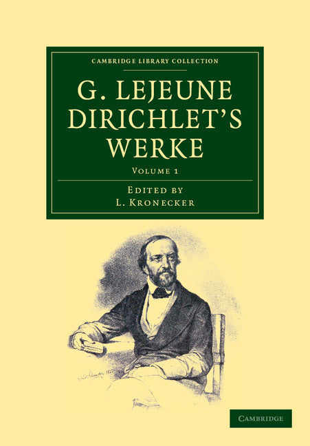 G. Lejeune Dirichlet's Werke (Paperback / softback) 9781108050401