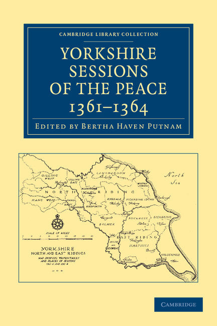 Yorkshire Sessions of the Peace, 1361–1364 (Paperback / softback) 9781108058858