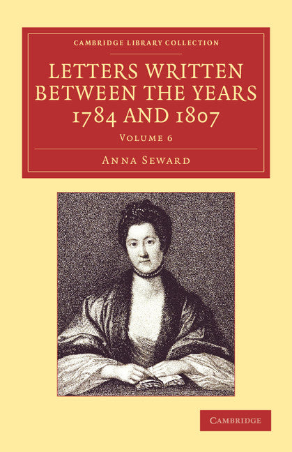 Letters Written between the Years 1784 and 1807 (Paperback / softback) 9781108059534