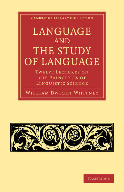 Language and the Study of Language; Twelve Lectures on the Principles of Linguistic Science (Paperback / softback) 9781108062770