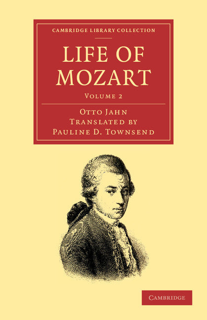 Life of Mozart: Volume 2 (Paperback / softback) 9781108064835