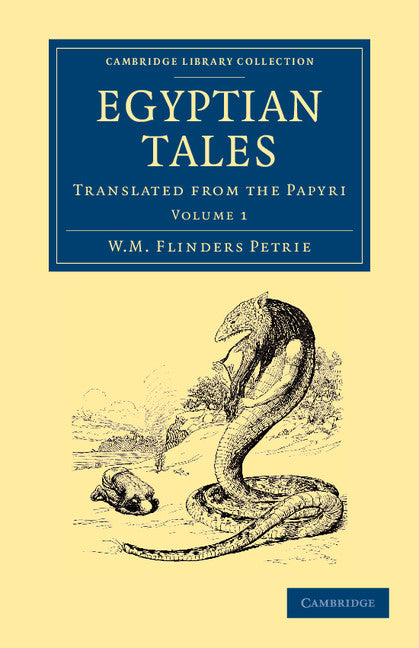 Egyptian Tales: Volume 1; Translated from the Papyri (Paperback / softback) 9781108065702