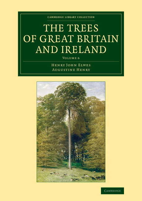 The Trees of Great Britain and Ireland (Paperback / softback) 9781108069373