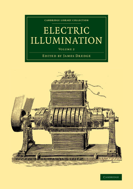 Electric Illumination: Volume 2 (Paperback / softback) 9781108070645