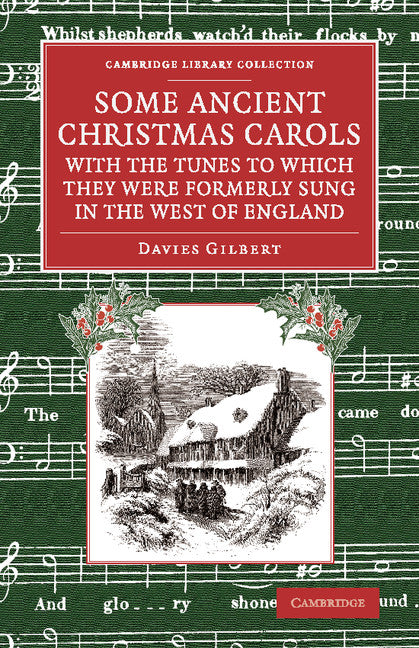 Some Ancient Christmas Carols, with the Tunes to Which They Were Formerly Sung in the West of England (Paperback / softback) 9781108075299