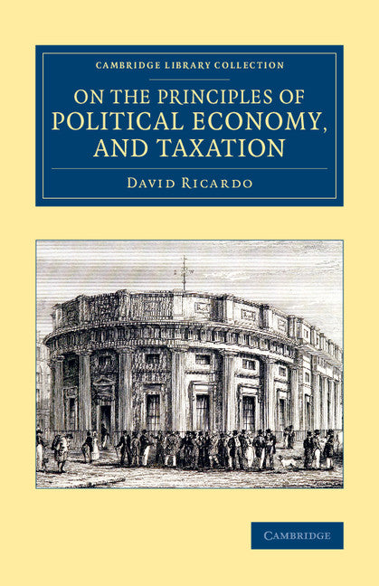On the Principles of Political Economy, and Taxation (Paperback / softback) 9781108075435