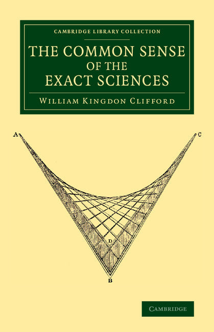 The Common Sense of the Exact Sciences (Paperback / softback) 9781108077125