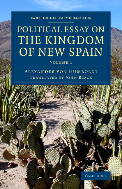 Political Essay on the Kingdom of New Spain (Paperback / softback) 9781108077897