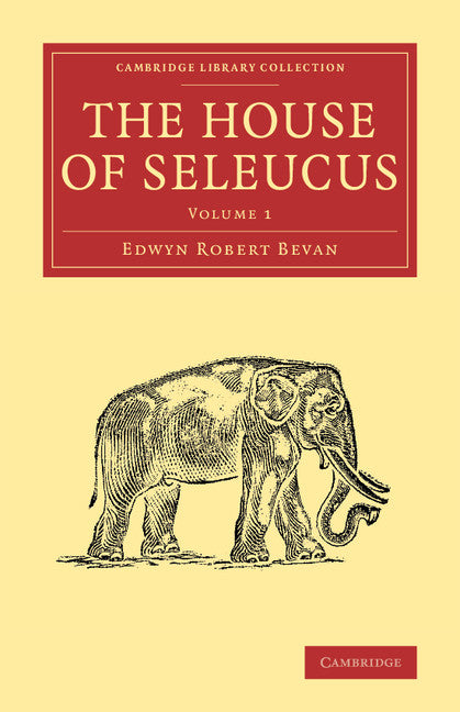 The House of Seleucus (Paperback / softback) 9781108082754