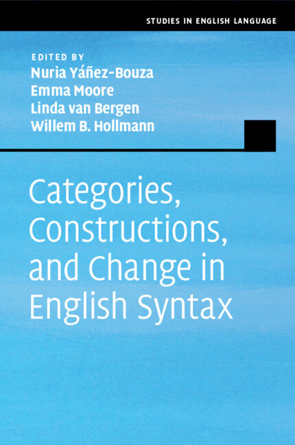 Categories, Constructions, and Change in English Syntax (Paperback / softback) 9781108411424