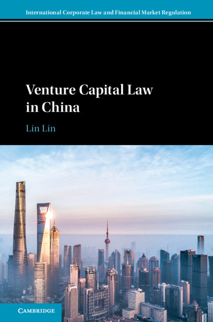 Venture Capital Law in China (Hardback) 9781108423557
