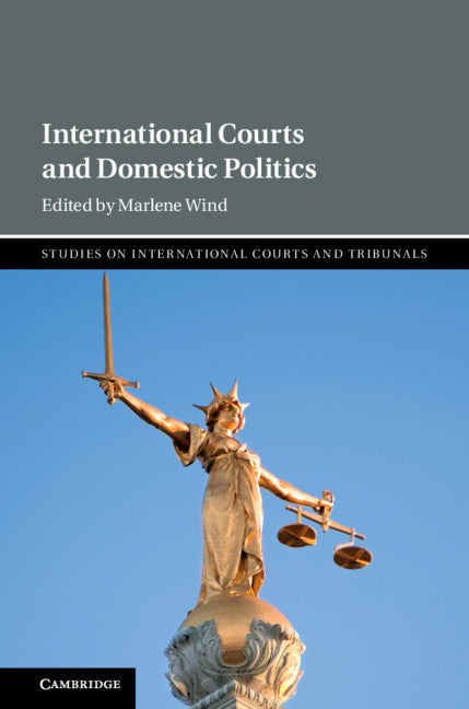 International Courts and Domestic Politics (Hardback) 9781108427760