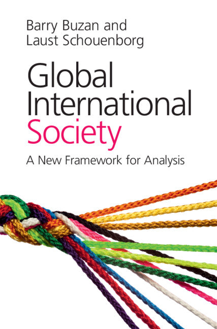 Global International Society; A New Framework for Analysis (Hardback) 9781108427883