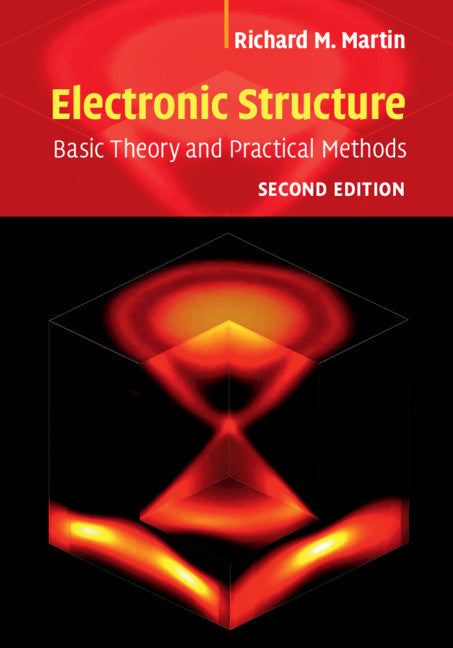 Electronic Structure; Basic Theory and Practical Methods (Hardback) 9781108429900