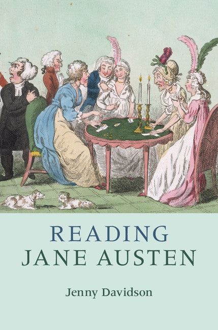 Reading Jane Austen (Paperback / softback) 9781108431835