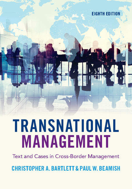 Transnational Management; Text and Cases in Cross-Border Management (Paperback / softback) 9781108436694