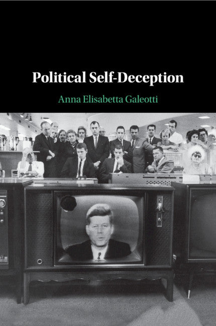 Political Self-Deception (Paperback / softback) 9781108438308
