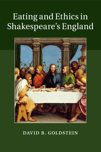 Eating and Ethics in Shakespeare's England (Paperback / softback) 9781108439084