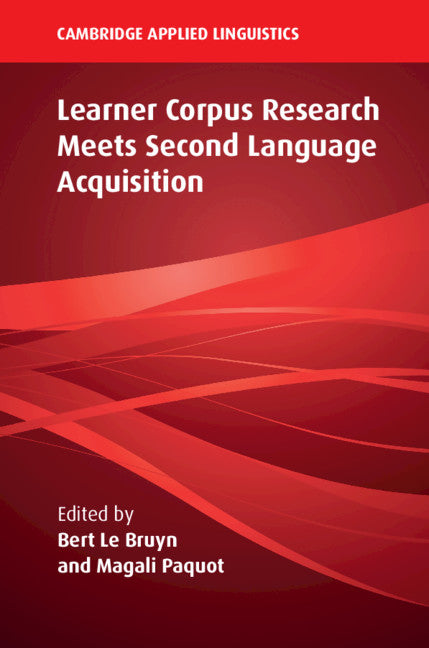 Learner Corpus Research Meets Second Language Acquisition (Paperback / softback) 9781108442299
