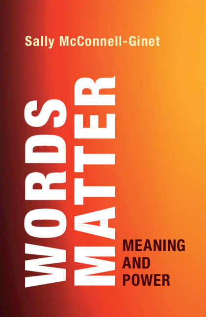 Words Matter; Meaning and Power (Paperback / softback) 9781108445900