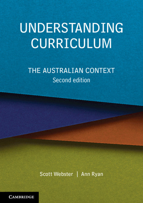 Understanding Curriculum; The Australian Context (Paperback / softback) 9781108449991