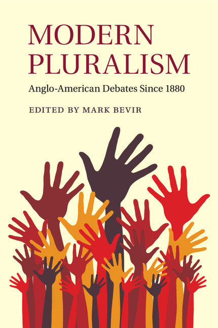 Modern Pluralism; Anglo-American Debates since 1880 (Paperback / softback) 9781108454087