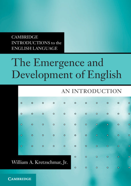 The Emergence and Development of English; An Introduction (Paperback / softback) 9781108455114