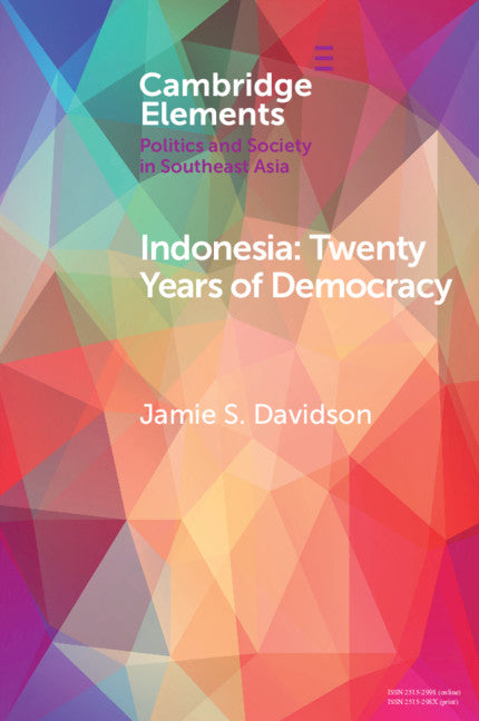 Indonesia; Twenty Years of Democracy (Paperback / softback) 9781108459082