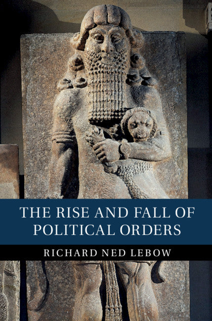 The Rise and Fall of Political Orders (Paperback / softback) 9781108460682
