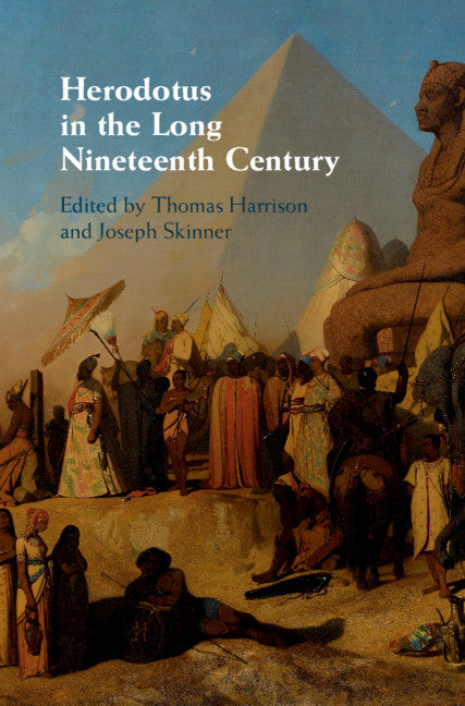Herodotus in the Long Nineteenth Century (Hardback) 9781108472753
