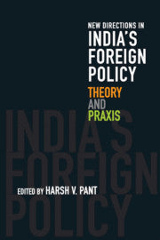 New Directions in India's Foreign Policy; Theory and Praxis (Paperback / softback) 9781108462198